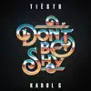 Tiësto & KAROL G - Don't Be Shy - Single
